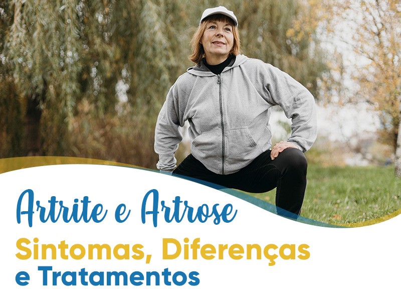 Artrite e Artrose: sintomas, diferenas e tratamento